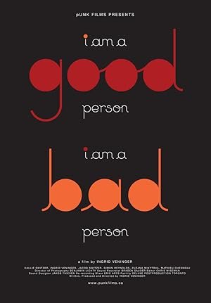 I Am a Good Person/I Am a Bad Person